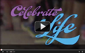Celebrate Life video link